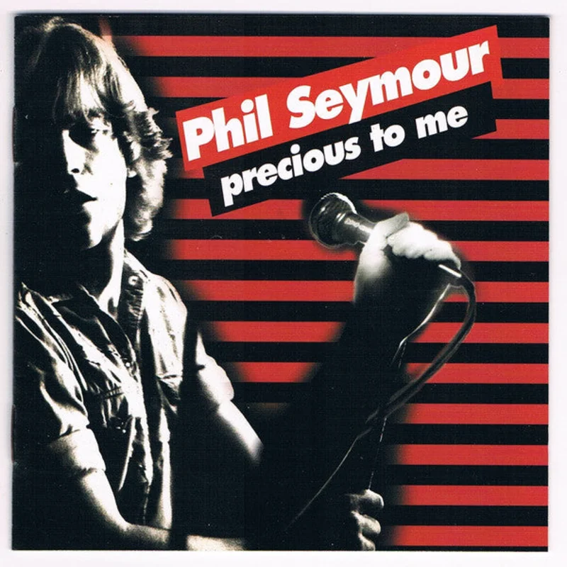 Phil Seymour - Precious To Me (CD)