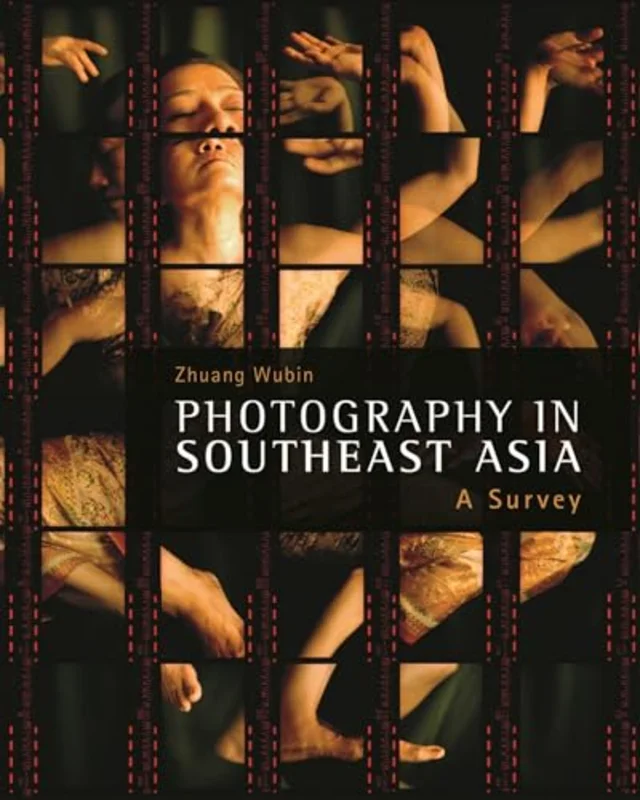 Photography in Southeast Asia : A Survey