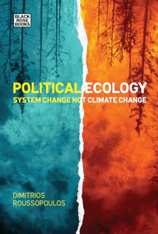 Political Ecology - System Change Not Climate Change