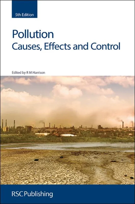 Pollution : Causes, Effects and Control