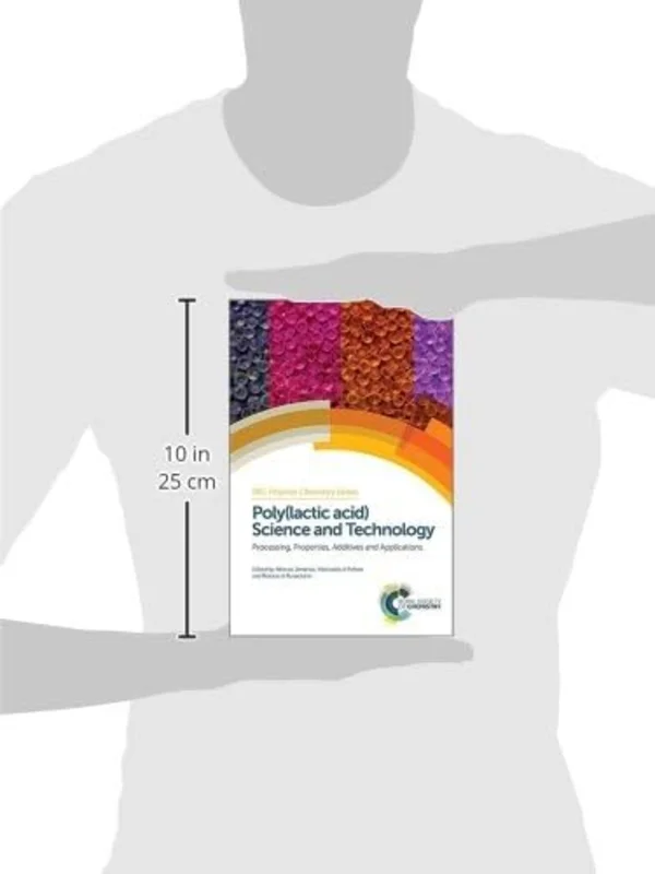 Poly(lactic acid) Science and Technology : Processing, Properties, Additives and Applications : Volume 12