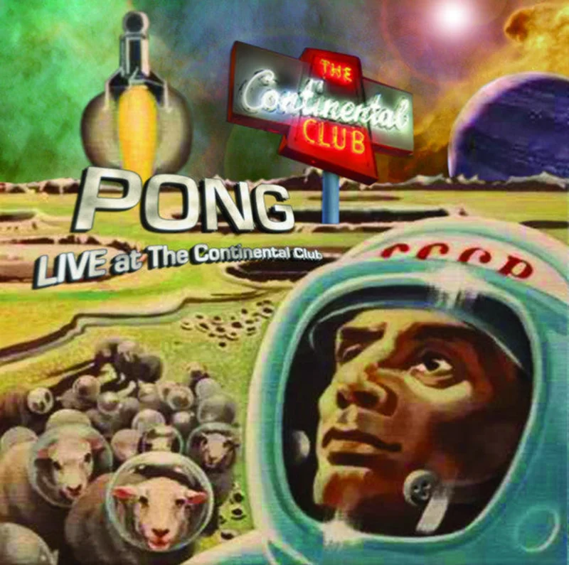 Pong - Live At The Continental Club (Vinyl)