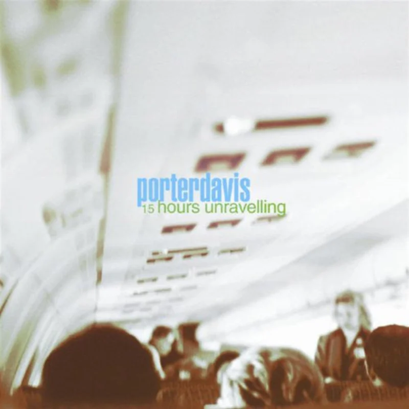 Porterdavis - 15 Hours Unravelling (CD)
