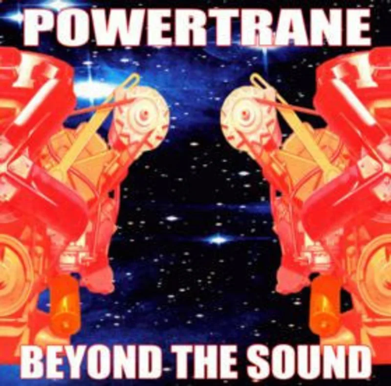 Powertrane - Beyond The Sound (CD)