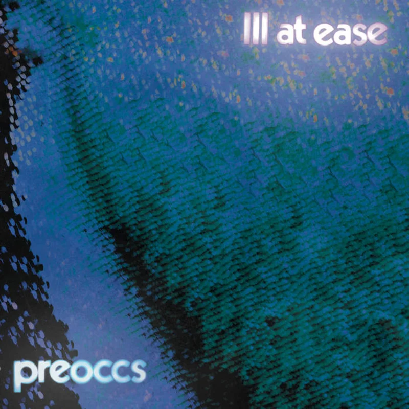 Preoccupations - Ill at Ease LP