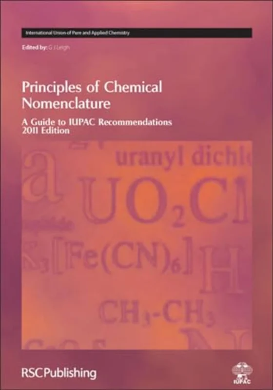 Principles of Chemical Nomenclature : A Guide to IUPAC Recommendations 2011 Edition