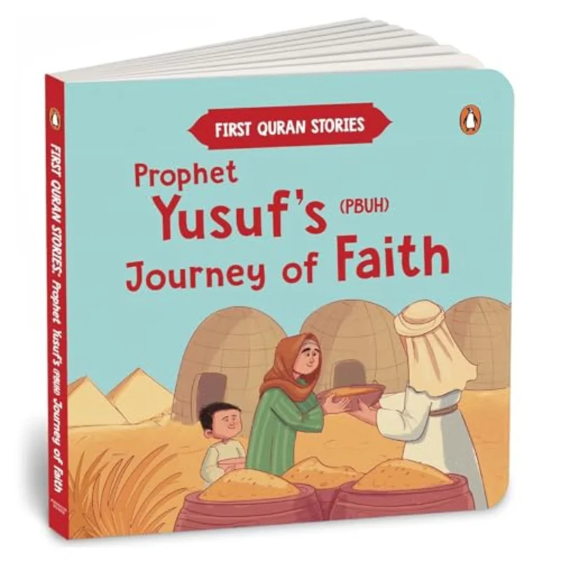 Prophet Yusufs (PBUH) Journey of Faith : First Quran Stories | An Illustrated Story Book for Kids | Values of Islam and the Holy Quran | Ages 5+ [Penguin Early Learning Series]