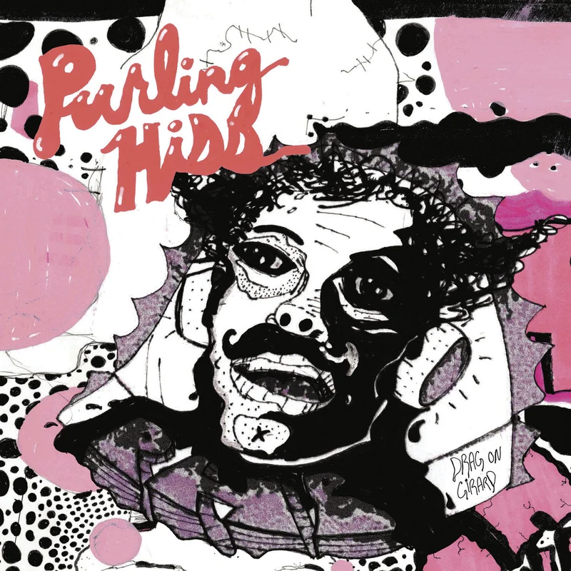 Purling Hiss - Drag on Girard LP