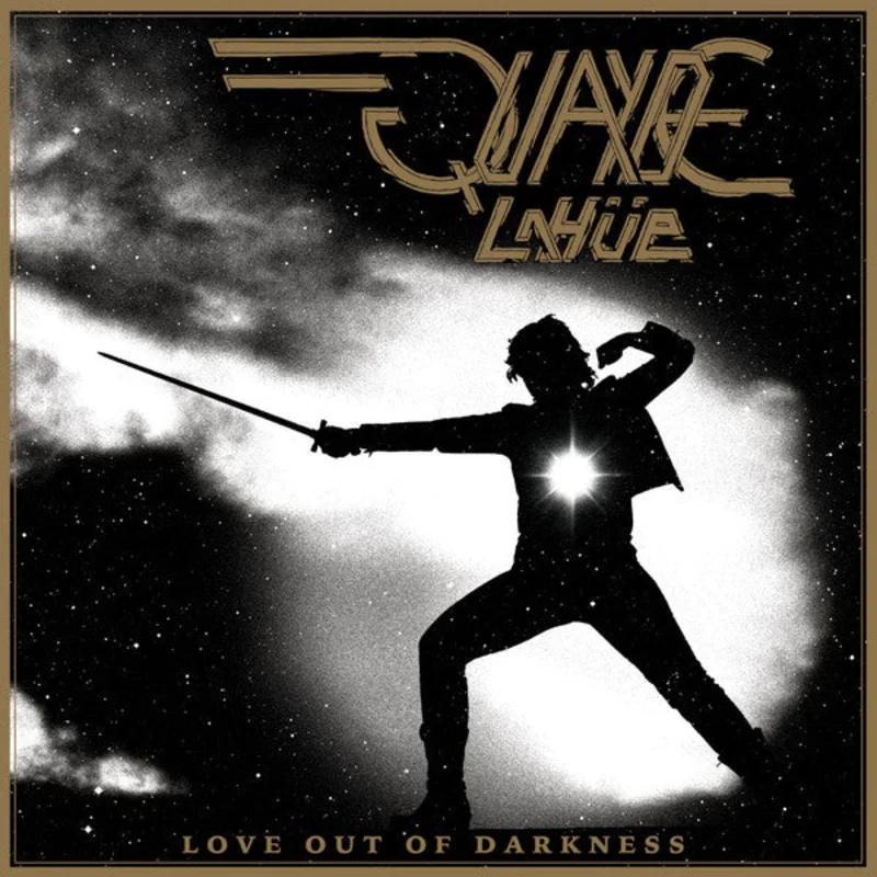Quayde LaHue - Loge Out of Darkness LP