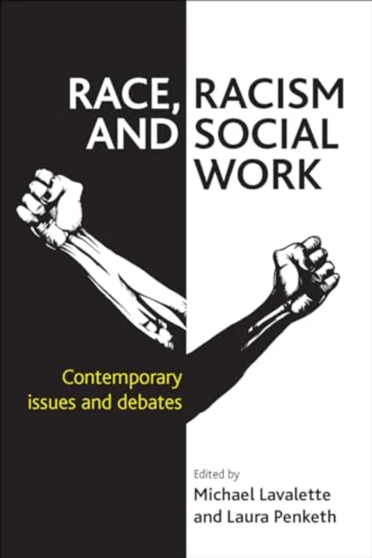 Race, Racism and Social Work : Contemporary issues and debates