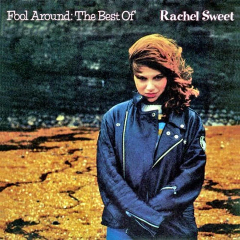 Rachel Sweet - Fool Around: The Best Of Rachel Sweet (CD)