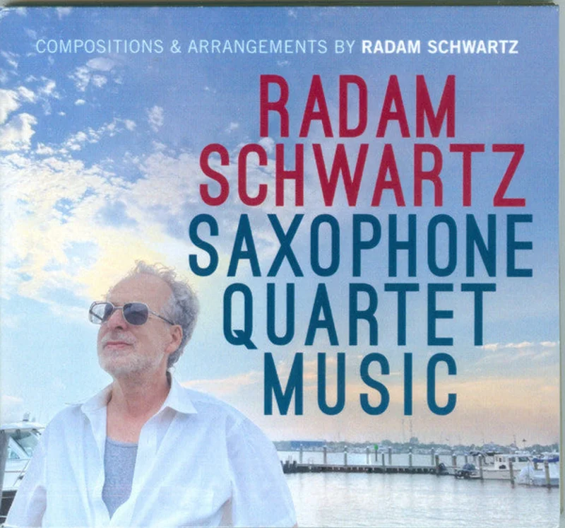 Radam Schwartz - Saxophone Quartet Music (CD)