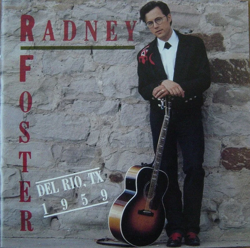 Radney Foster - Del Rio, TX 1959 (CD)