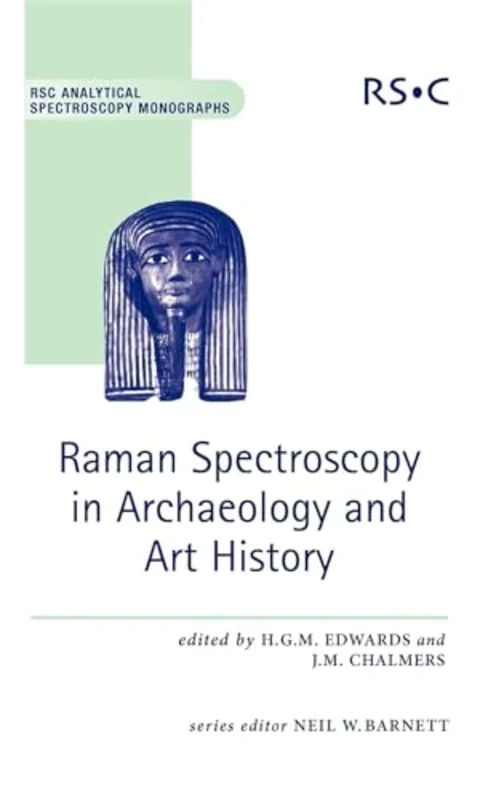 Raman Spectroscopy in Archaeology and Art History : Volume 9