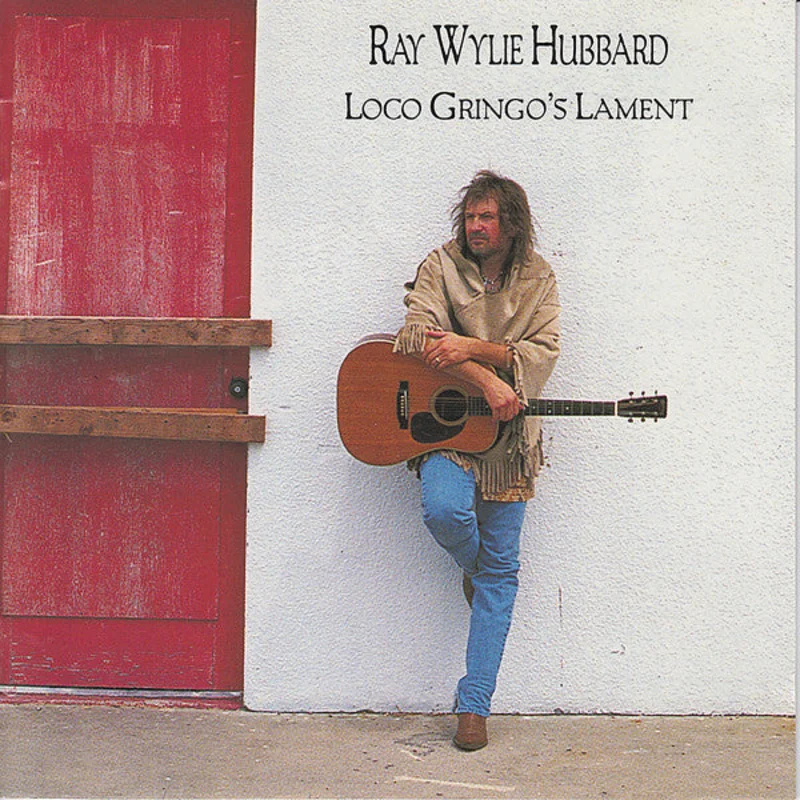 Ray Wylie Hubbard - Loco Gringo's Lament (CD)
