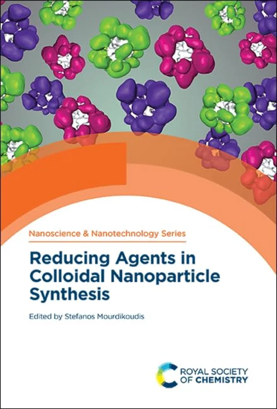 Reducing Agents in Colloidal Nanoparticle Synthesis : Volume 50