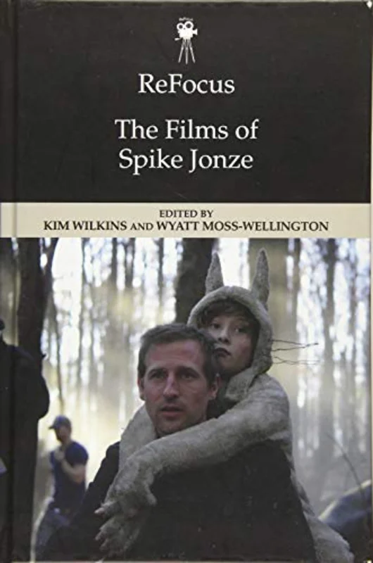 ReFocus: The Films of Spike Jonze