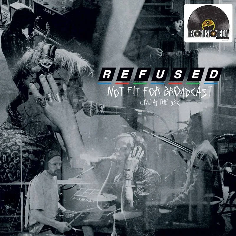 Refused - Not Fit for Broadcast: Live at the BBC LP