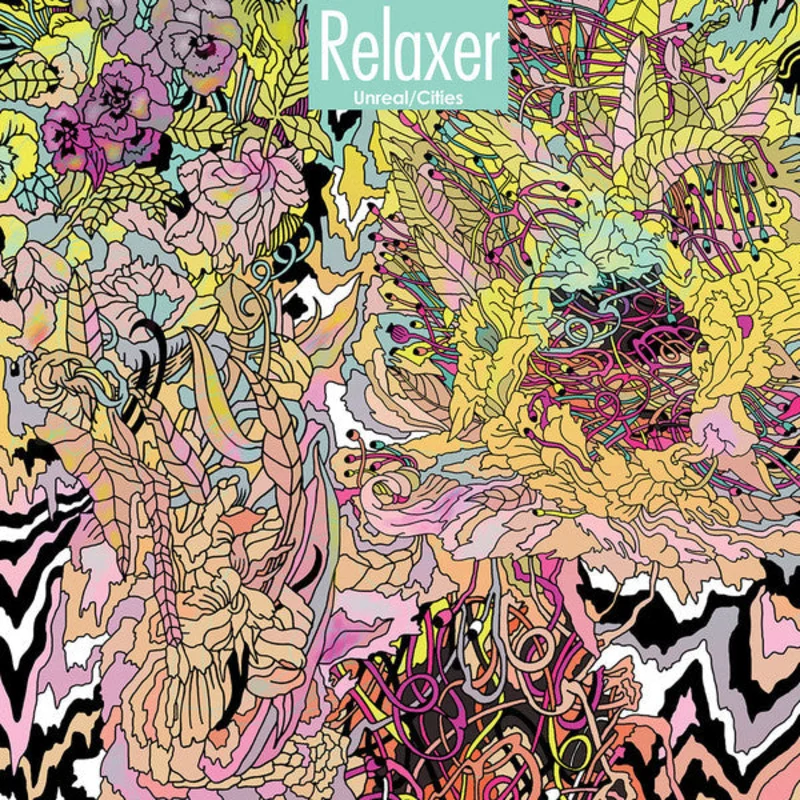 Relaxer - Unreal/Cities (Vinyl)