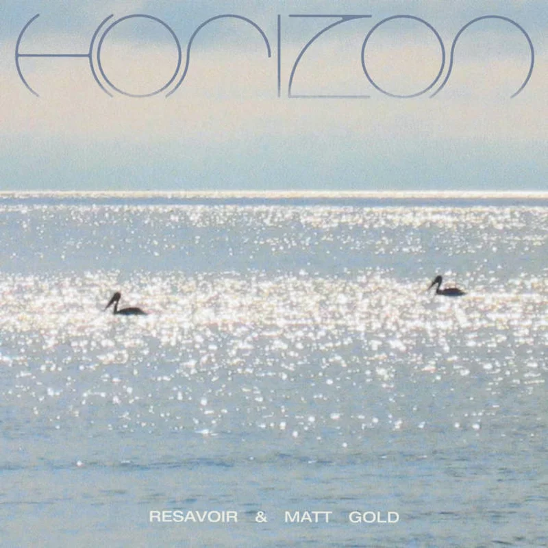Resavoir & Matt Gold - Horizon LP