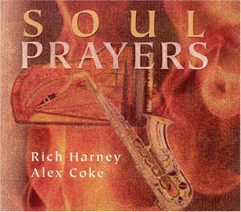 Rich Harney, Alex Coke - Soul Prayers (CD)