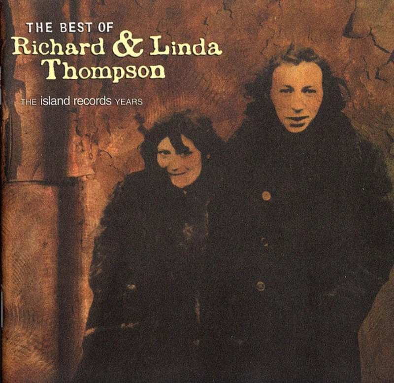 Richard & Linda Thompson - The Best Of Richard & Linda Thompson (The Island Records Years) (CD)