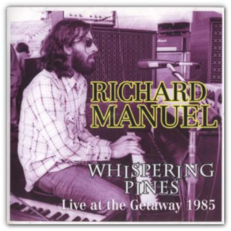 Richard Manuel - Whispering Pines (CD)
