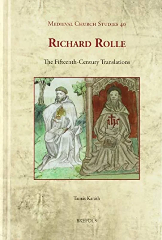 Richard Rolle : The Fifteenth-Century Translations