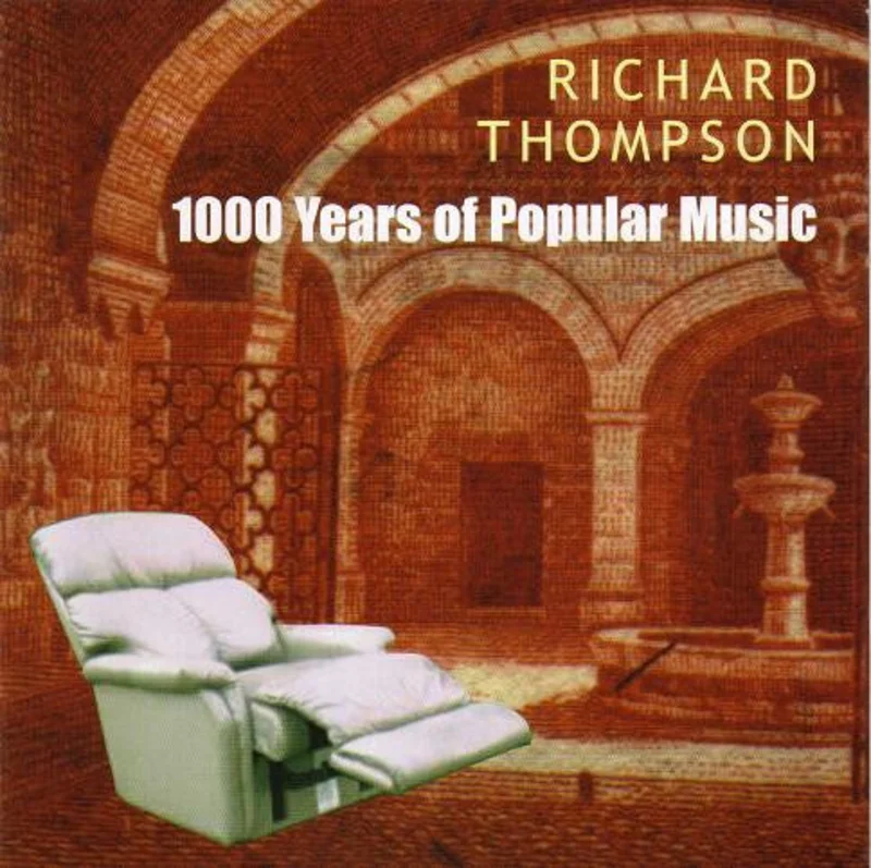 Richard Thompson - 1000 Years Of Popular Music (CD)