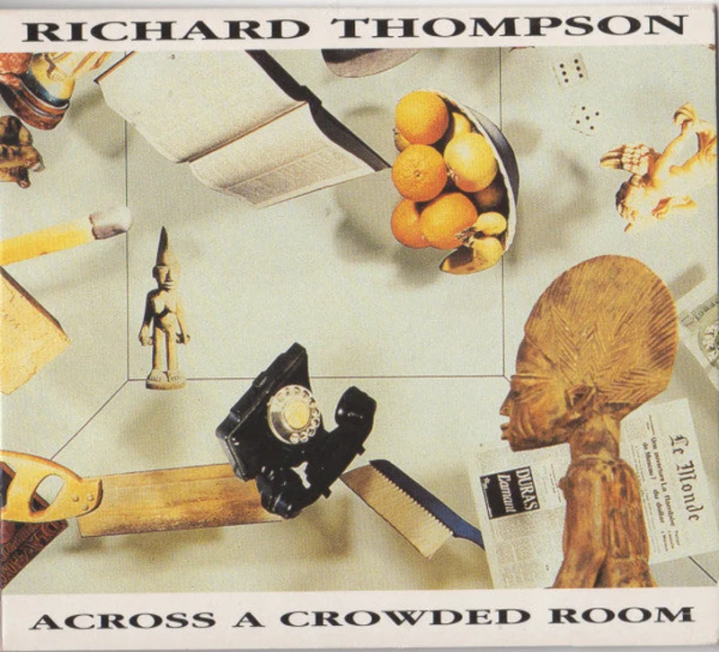 Richard Thompson - Across A Crowded Room (CD)