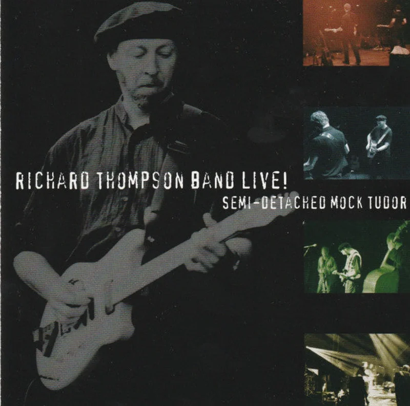 Richard Thompson Band Live!* - Semi-Detached Mock Tudor (CD)