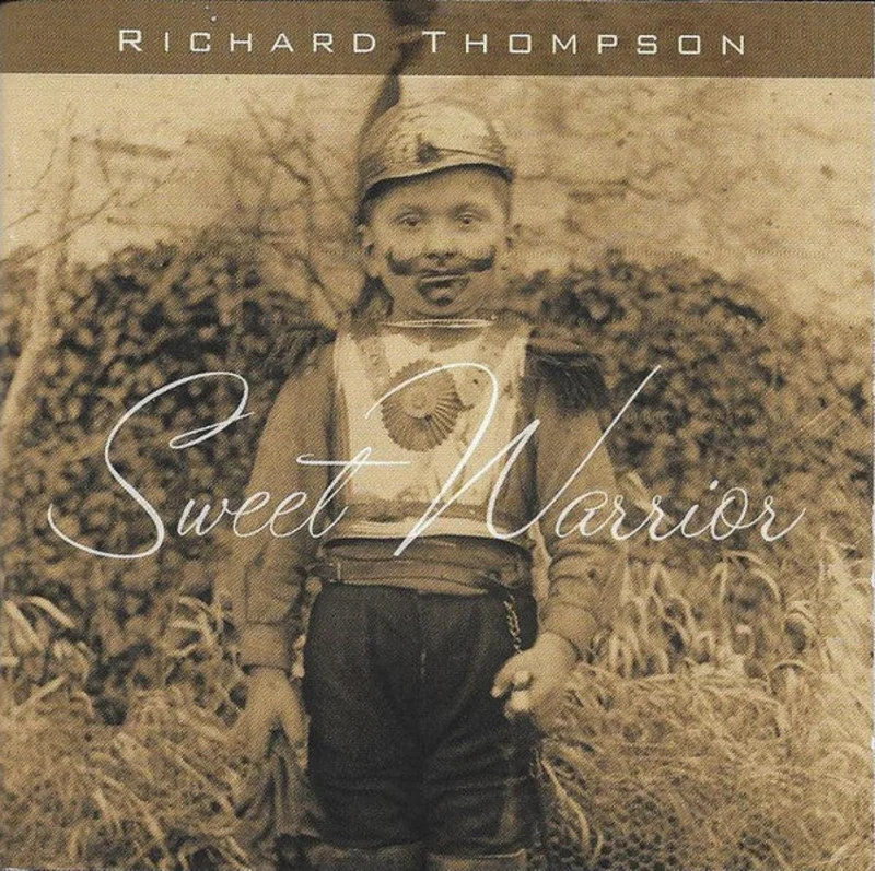 Richard Thompson - Sweet Warrior (CD)