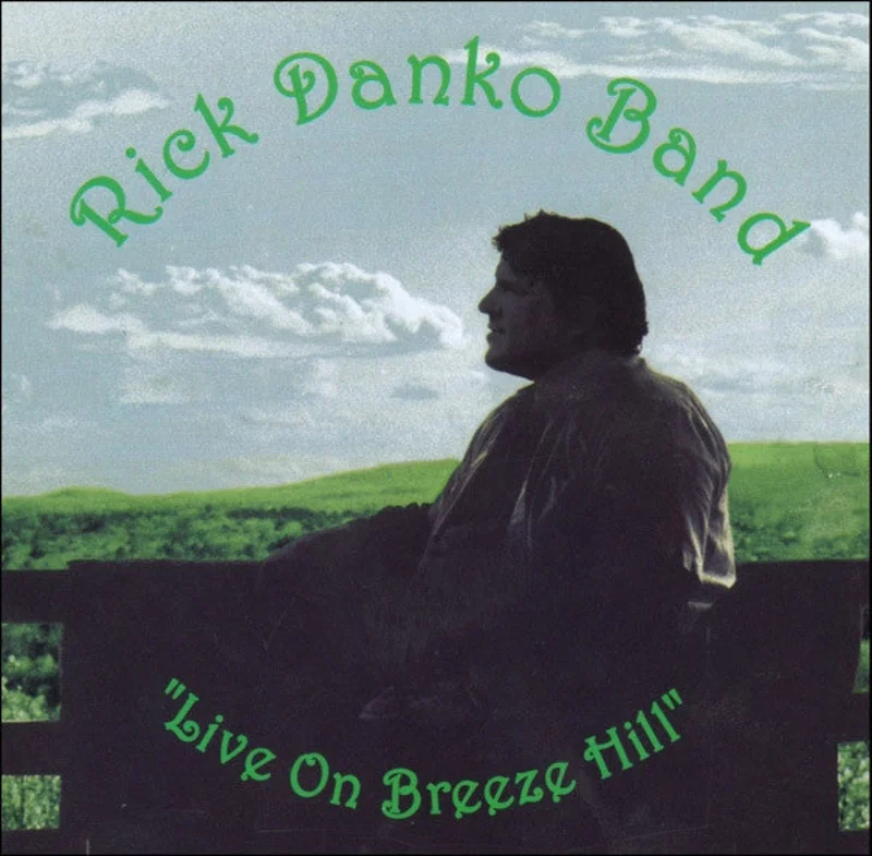 Rick Danko Band - "Live On Breeze Hill" (CD)