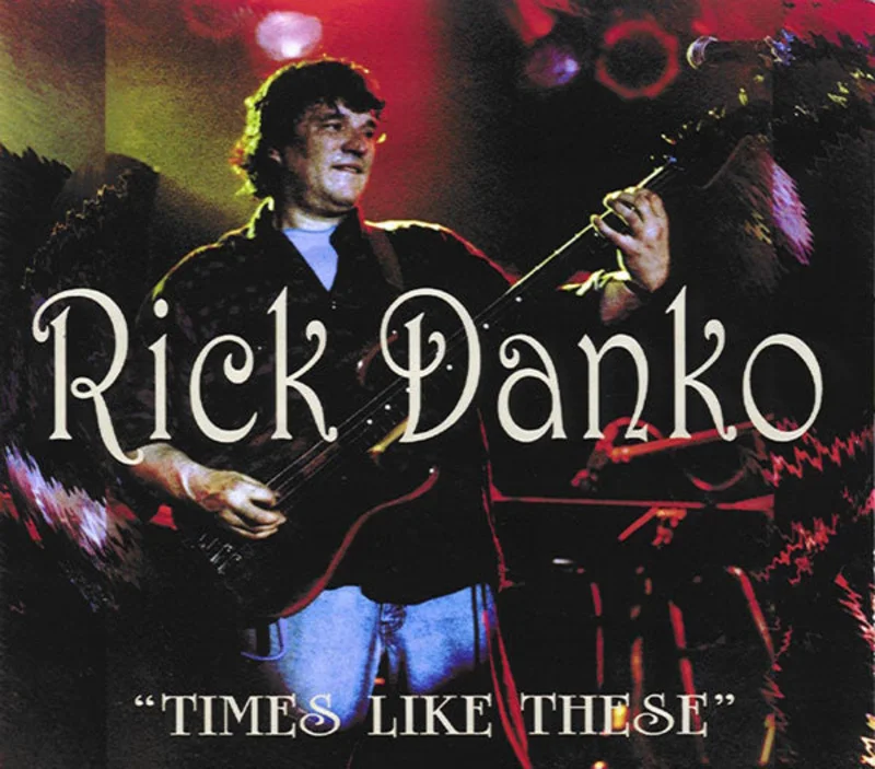Rick Danko - "Times Like These" (CD)