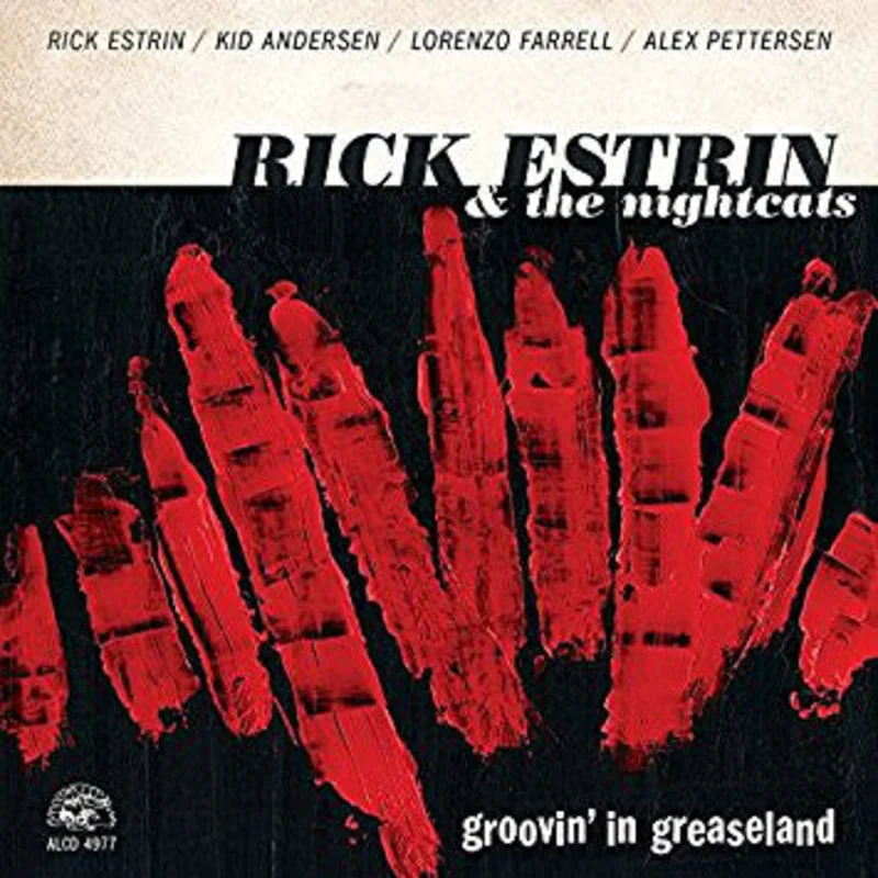 Rick Estrin And The Nightcats - Groovin' In Greaseland (CD)