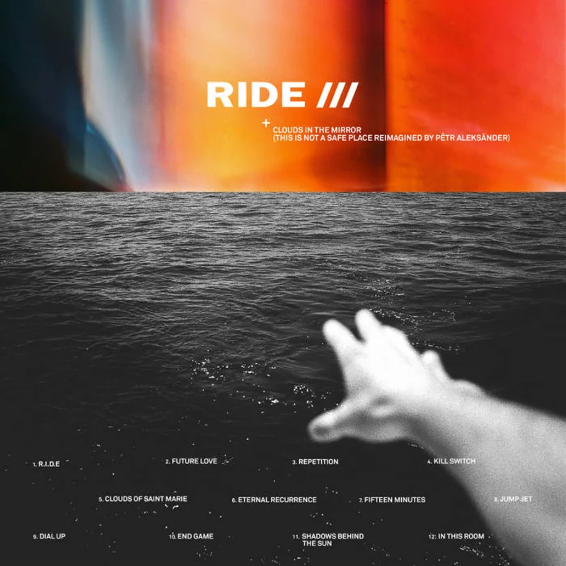 Ride - Clouds In The Mirror (This Is Not A Safe Place reimagined by Ptr Aleksnder) LP (Ltd Clear Vinyl Edition)
