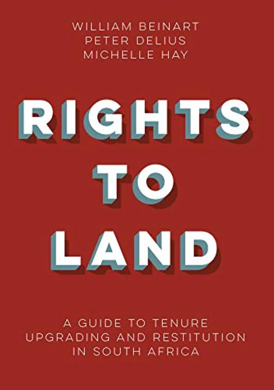 Rights to land : A guide to tenure upgrading and restitution in South Africa