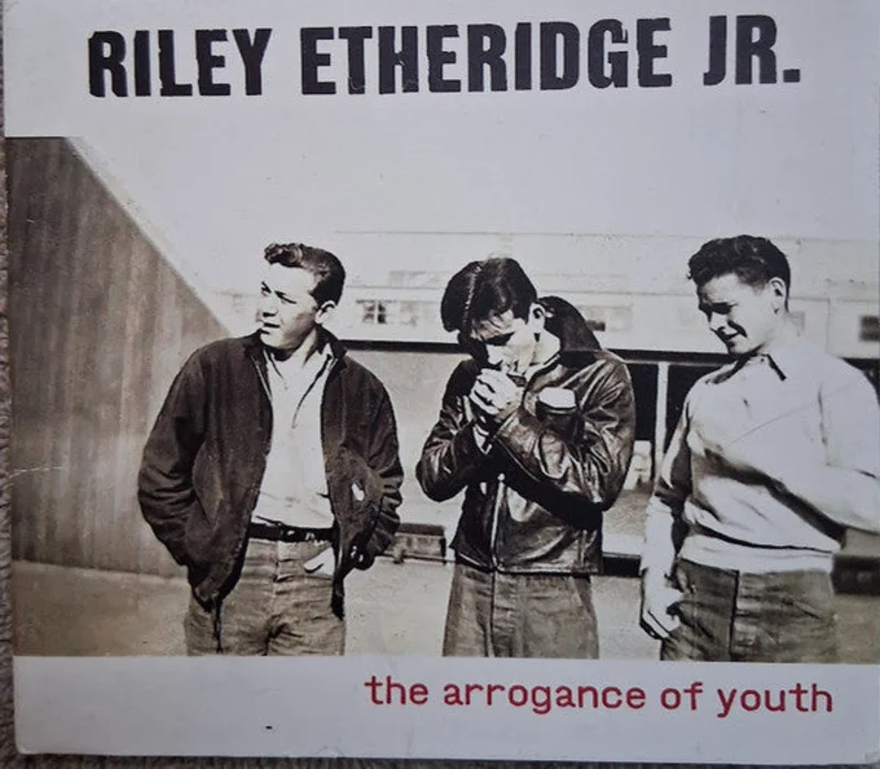 Riley Etheridge Jr. - The Arrogance Of Youth (CD)