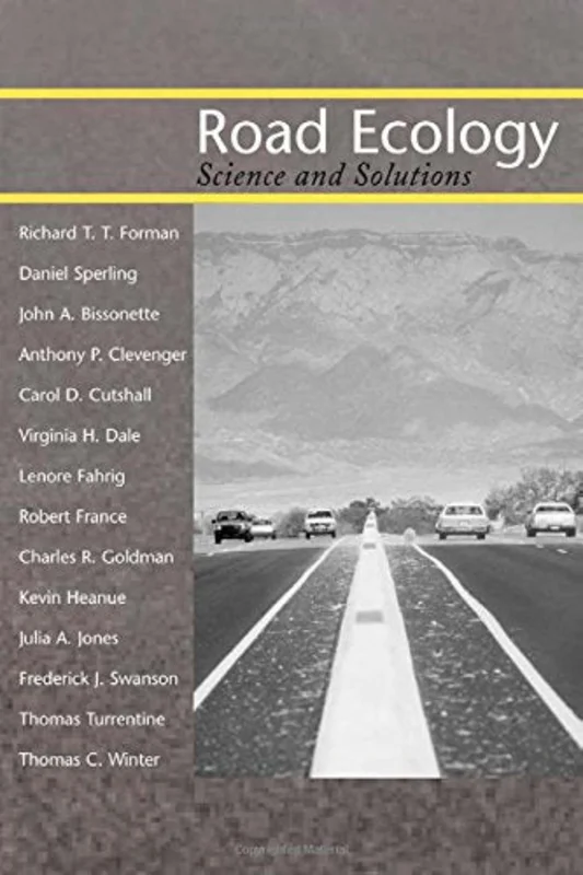 Road Ecology : Science and Solutions