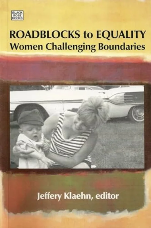 Roadblocks To Equality - Women Challenging Boundaries