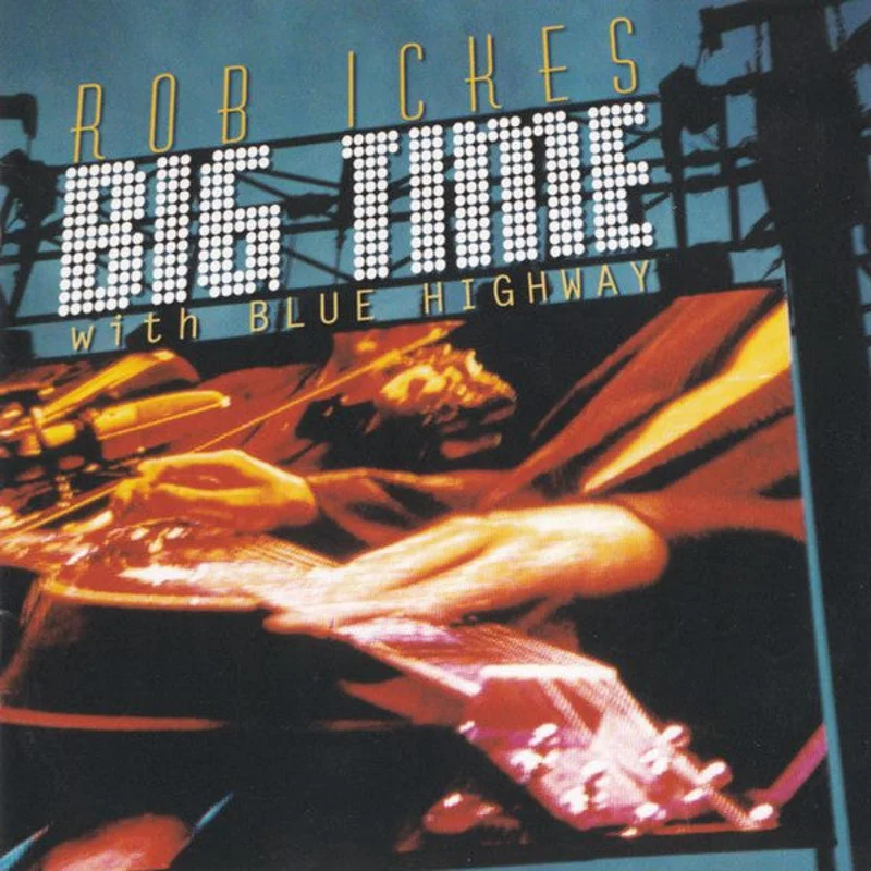 Rob Ickes With Blue Highway - Big Time (CD)