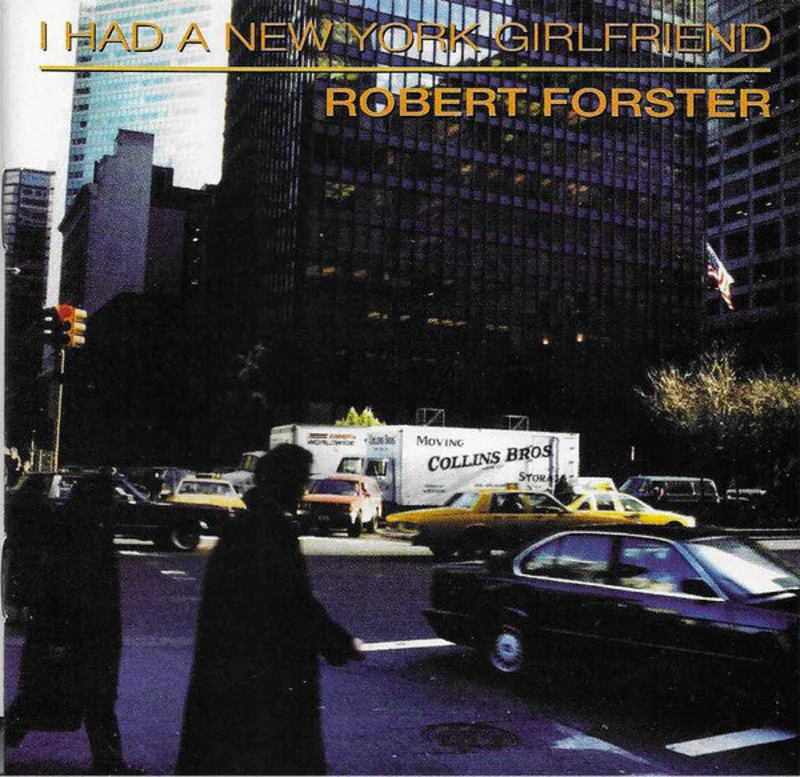 Robert Forster - I Had A New York Girlfriend (CD)
