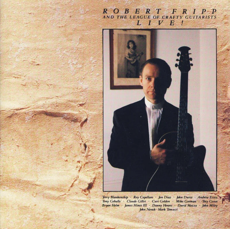 Robert Fripp And The League Of Crafty Guitarists - Live! (CD)