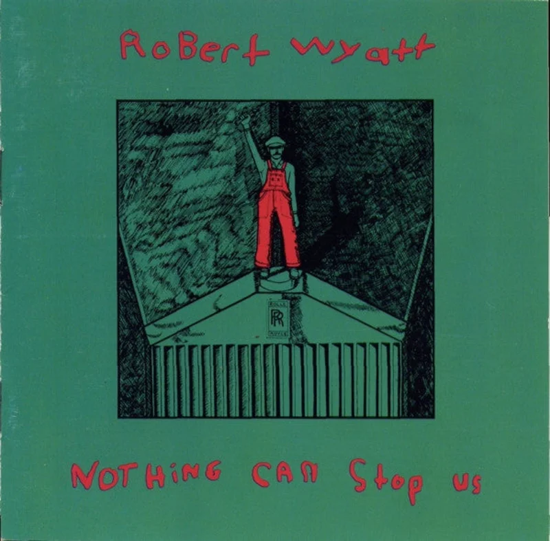Robert Wyatt - Nothing Can Stop Us (CD)