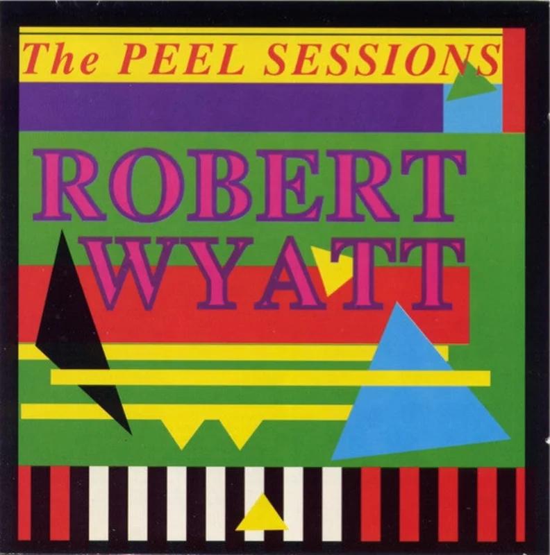 Robert Wyatt - The Peel Sessions (CD)