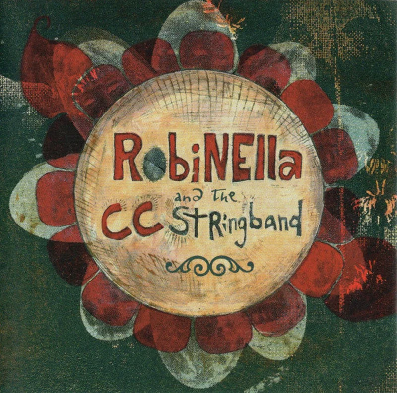 Robinella And The CCstringband - Robinella And The CCstringband (CD)