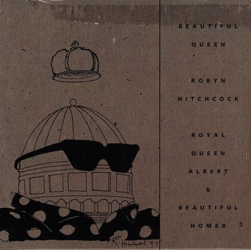 Robyn Hitchcock - Beautiful Queen - Royal Queen Albert & Beautiful Homer (CD)