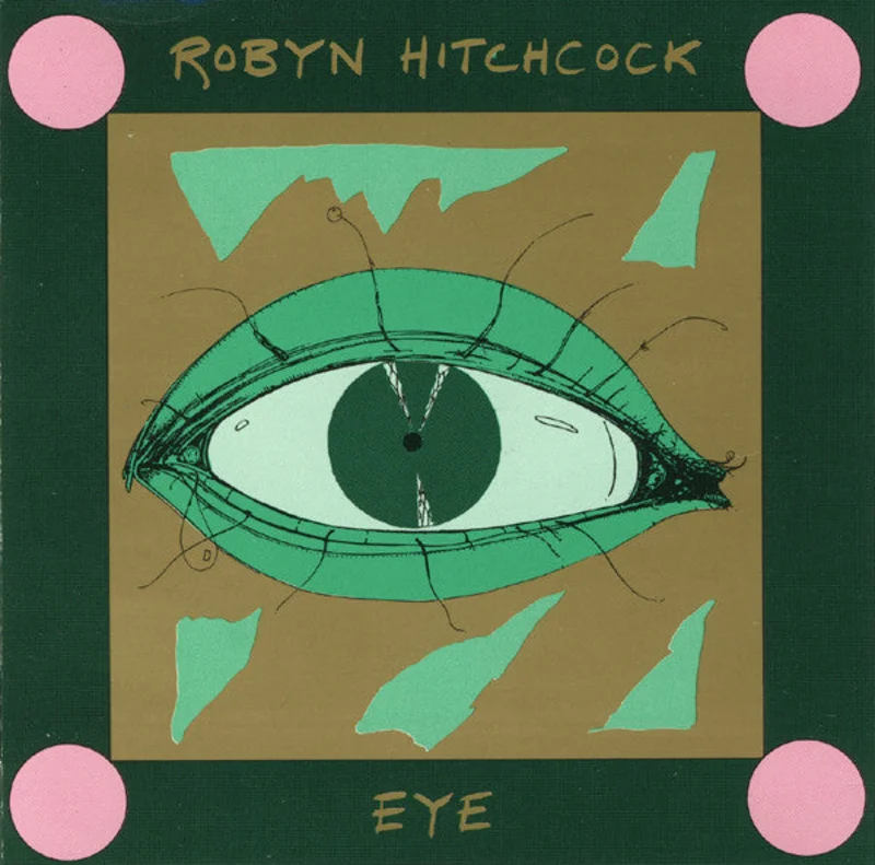 Robyn Hitchcock - Eye (CD)
