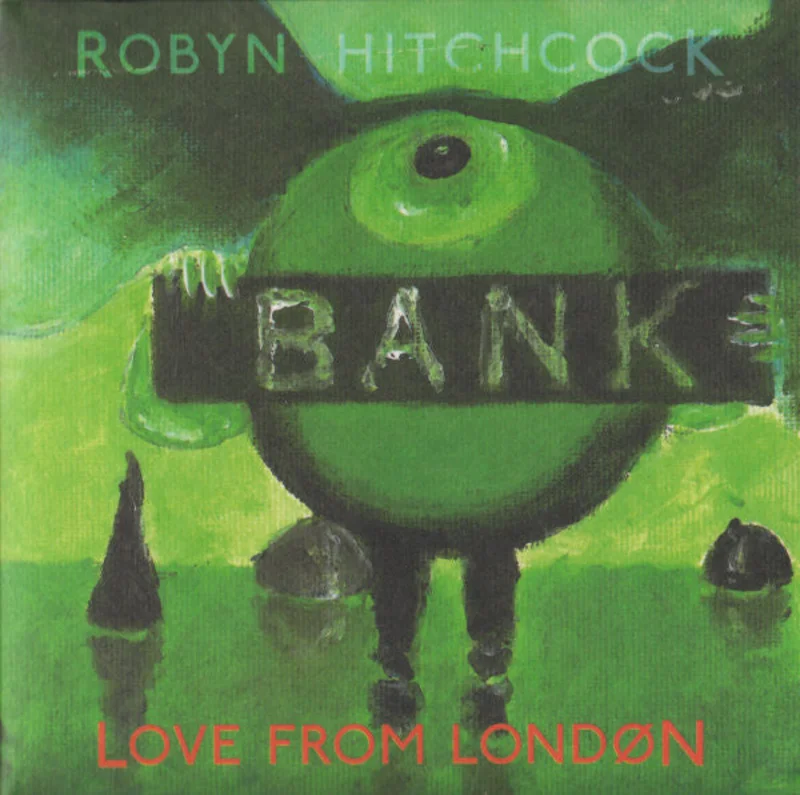 Robyn Hitchcock - Love From London (CD)