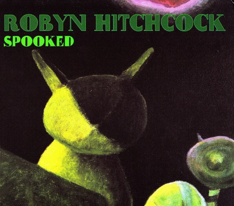 Robyn Hitchcock - Spooked (CD)